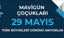 MAVİGÜN ÇOCUKLARI TÜRK BÜYÜKLERİNİ ANIYORLAR