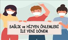 SAĞLIK VE HİJYEN ÖNLEMLERİ İLE YENİ DÖNEM